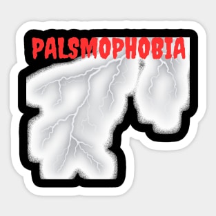 Palsmophobia Sticker